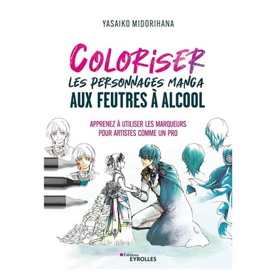 Livre Coloriser les personnages mangas aux feutres à l'alcool