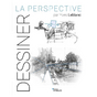 Livre Dessiner La perspective