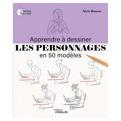 Livre Apprendre à dessiner Les personnages en 50 modèles