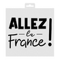 Pochoir Allez la France 20 x 20 cm