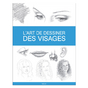 Livre L'art de dessiner des visages