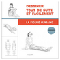 Livre Dessiner tout de suite et facilement La Figure humaine